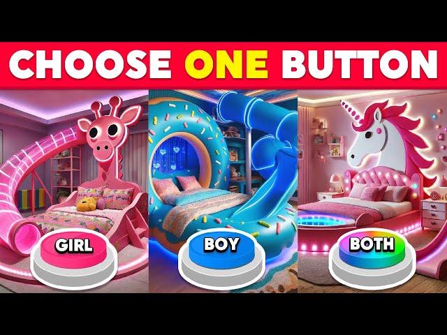 Choose One Button! GIRL or BOY or BOTH Edition ️