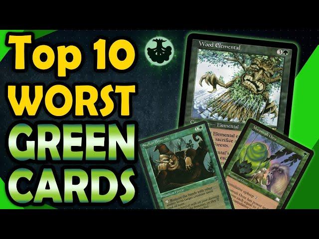 Top 10 Worst Green Cards in Magic