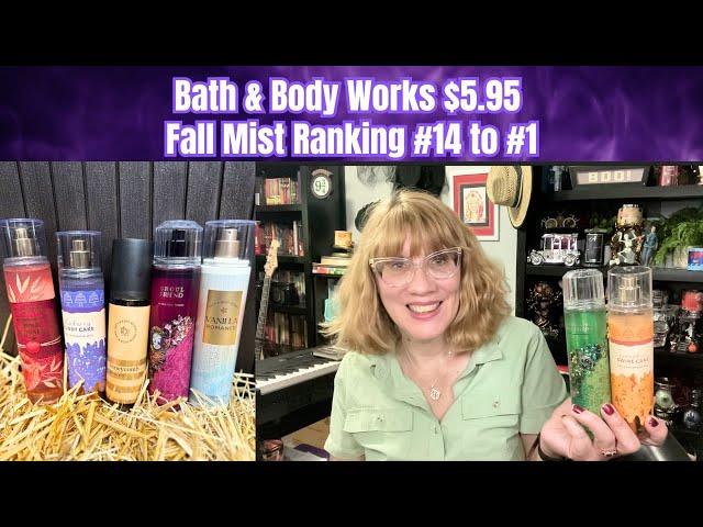 Bath & Body Works $5.95  Fall Mist Ranking #14 to #1