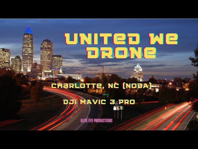 United We Drone: Charlotte (NODA)