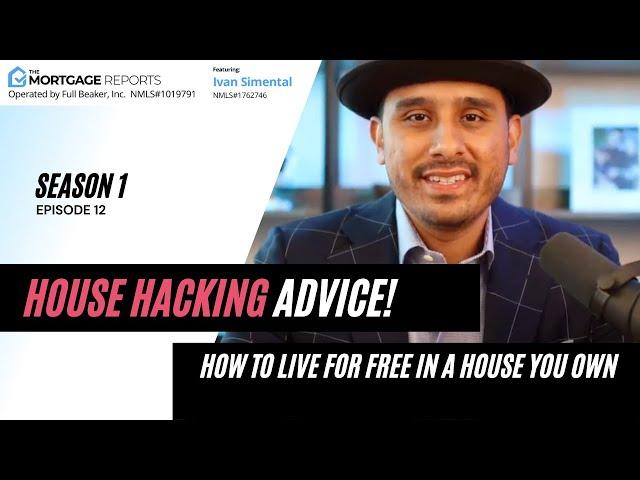 HOUSE HACKING ADVICE: how to live for free in a house you own