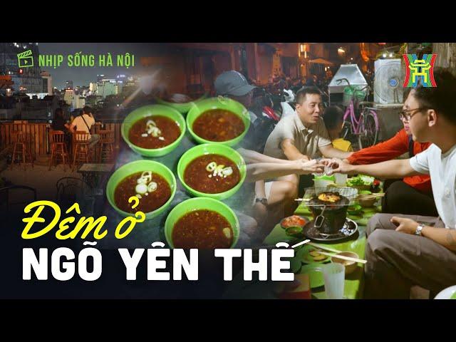 Đêm ở ngõ Yên Thế | Nhịp sống Hà Nội