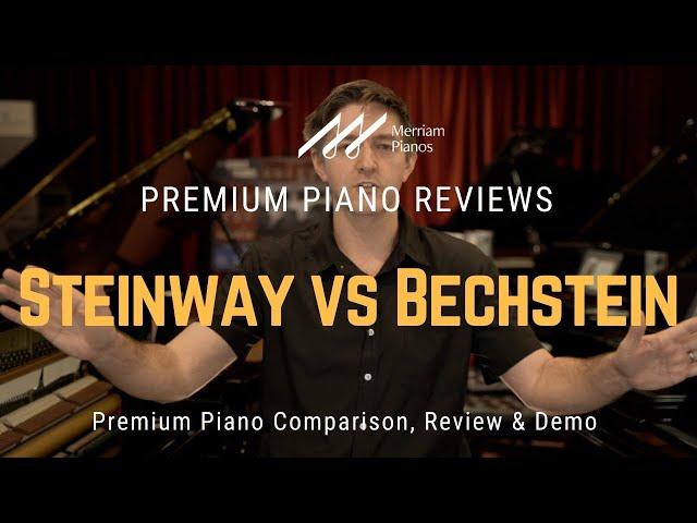 ﻿ Steinway or Bechstein? Comparing Two Legendary Piano Giants! ﻿