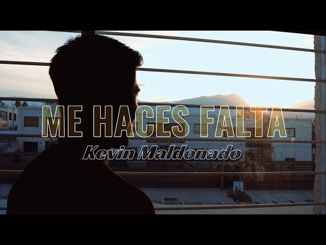 Me haces falta - Kevin Maldonado (Vídeo Oficial)