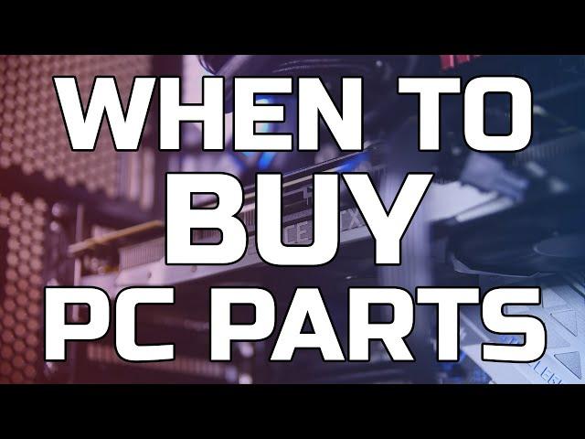 When to build a Gaming PC? - TechteamGB