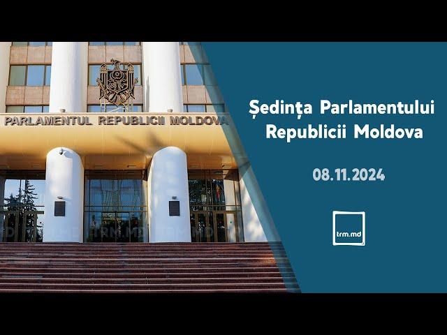 Ședința Parlamentului Republicii Moldova din 8 noiembrie 2024