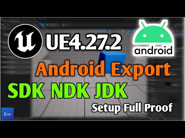 UE4.27.2 Android Mobile SDK NDK JDK Set Export Guide Android Mobile Export Tec Dev Studio #ue5 Setup