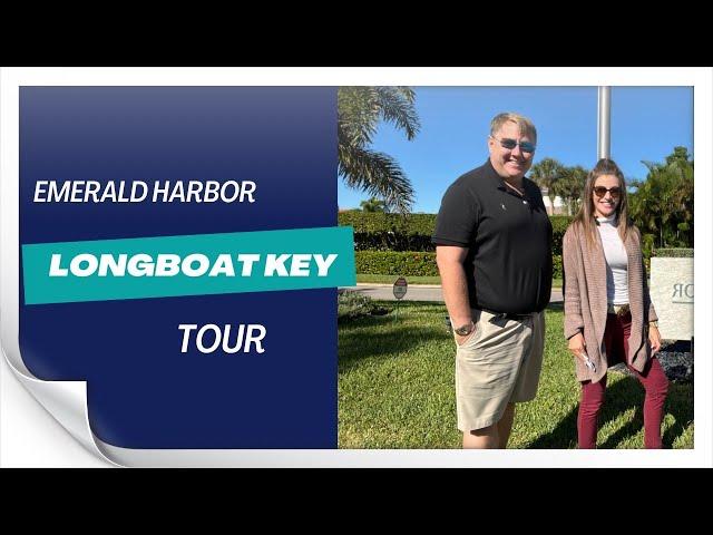 Longboat Key Emerald Harbor Neighborhood Tour