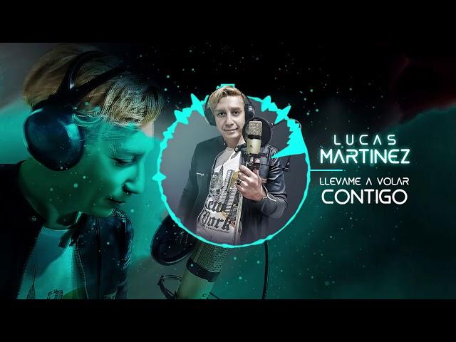 Lucas Martínez Llevame a volar contigo
