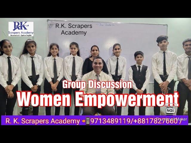 Women empowerment. group Discussion.