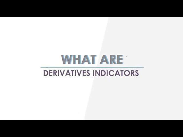 What are Derivatives Indicators & It's Different types - HDFC securities