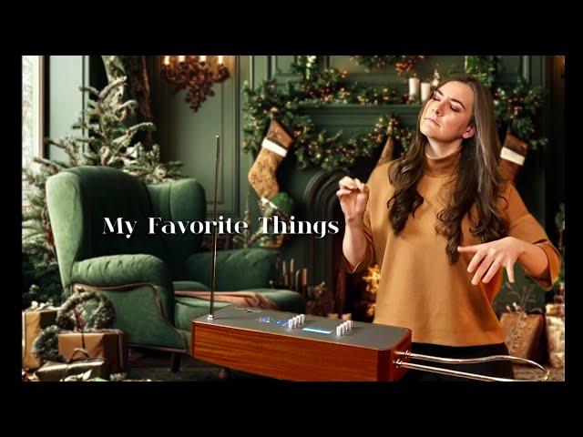 My Favorite Things | Theremin & Voice | Carolina Eyck