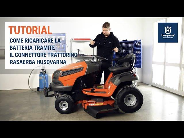 Trattorino Rasaerba Husqvarna: come ricaricare le batteria tramite il connettore