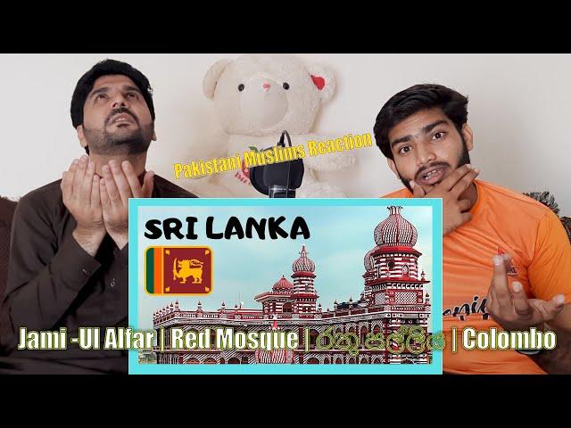 Pakistani reaction on Red Mosque | රතු පල්ලිය | Colombo | Srilanka |Travel