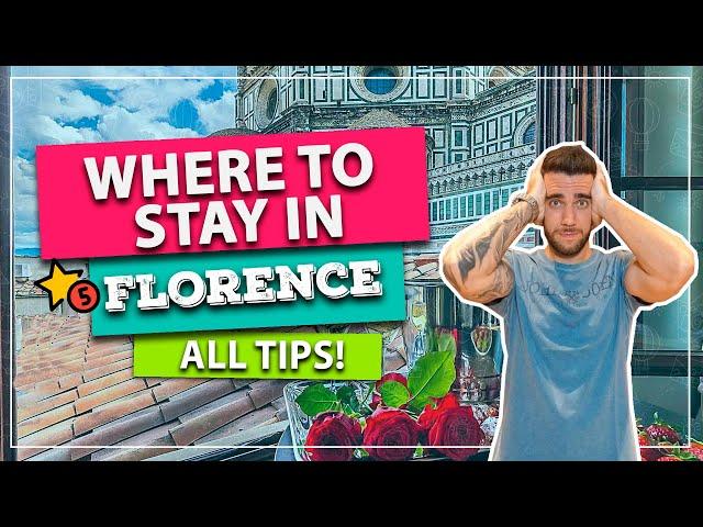 ️ Where to stay in FLORENCE! The Best Regions! And how to save a lot on your hotel!