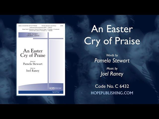 An Easter Cry of Praise - Pamela Stewart & Joel Raney