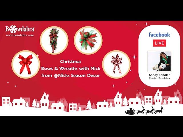 Christmas Bows & Wreaths with Nick from Nick’s Seasonal Décor