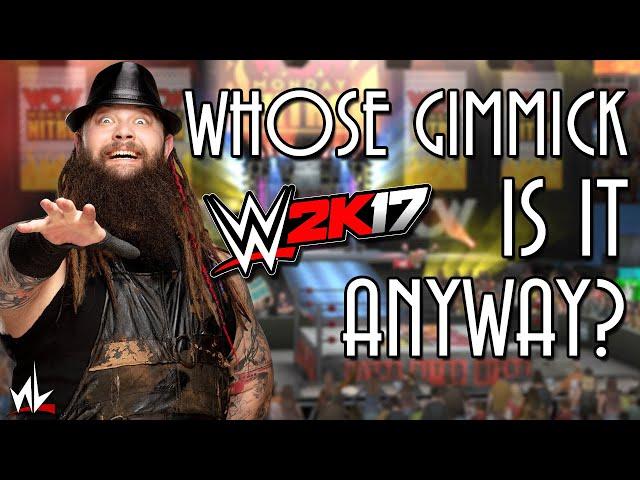 Whose Gimmick is it Anyway? - Bray Wyatt [WWE 2K17]