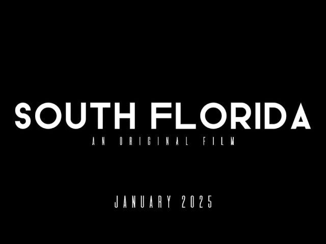 South Florida - An Original Film (Teaser)