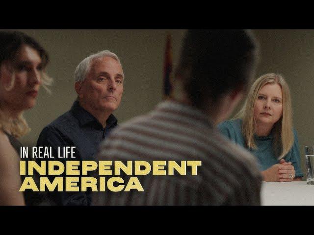 Independent America: In Real Life