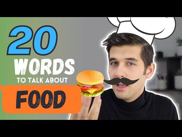 20 Words To Talk About Food In English