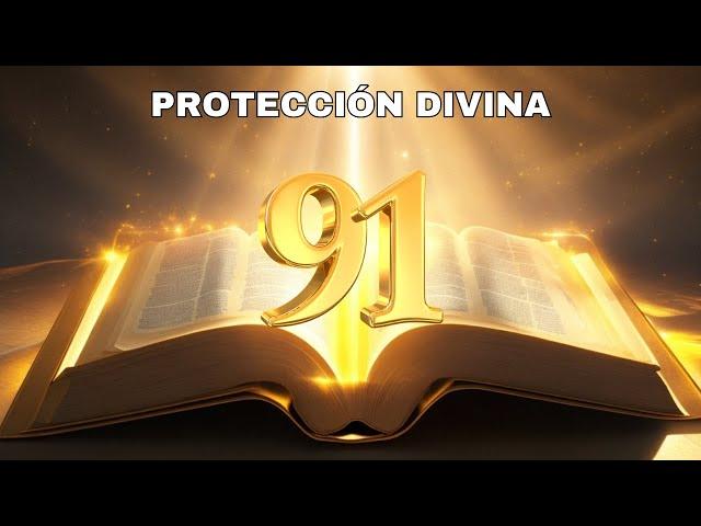 Salmo 91: "Salmo 91 para romper las ataduras y protección."