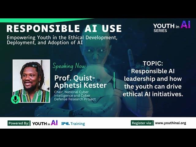 Responsible AI Use - Prof Quist-Aphetsi Kester delivers during Youth in AI Series