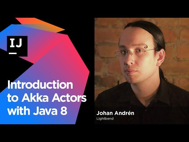 Introduction to Akka Actors with Java 8