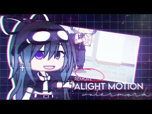 「 TUTORIAL 」» How I Remove Alight Motion Watermarks For Free┊UPDATE VER.