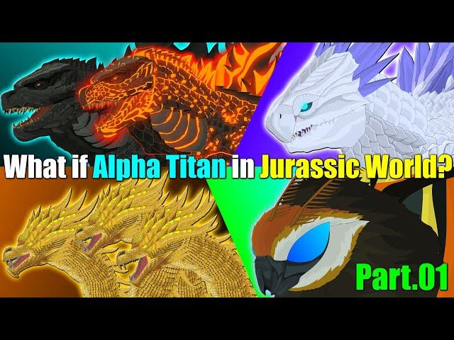 07)What if the Alpha Titans are in Jurassic World?