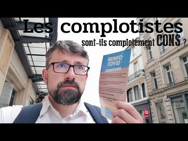 Les complotistes sont-ils complètement cons ?