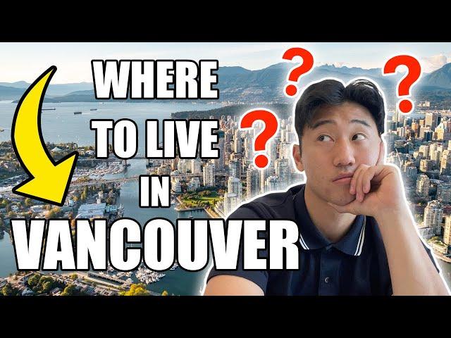 Don't know where to live in Vancouver CANADA? YOU NEED TO WATCH THIS VIDEO!