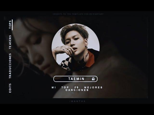 MI TOP 25 MEJORES CANCIONES: Taemin