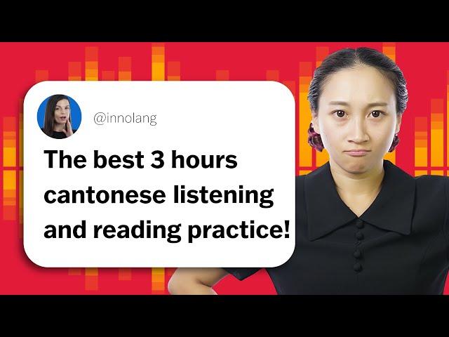 3 Hours of Listening and Reading Practice in Cantonese