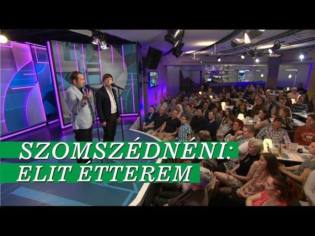 Szomszédnéni: Elit étterem