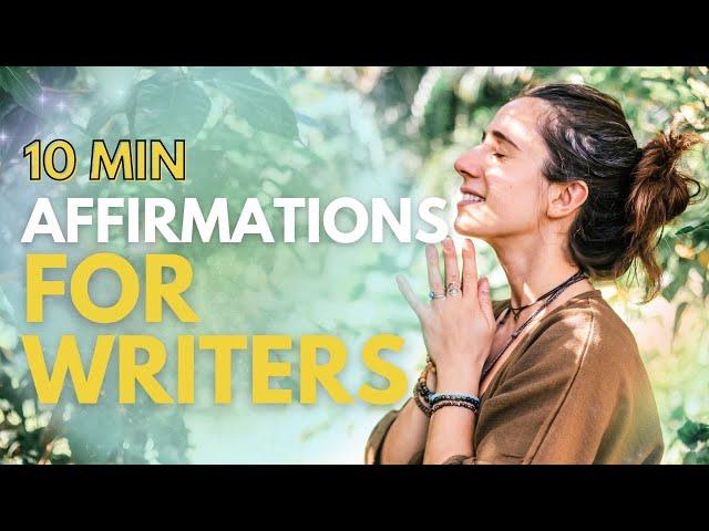 POWERFUL affirmations for WRITERS (do this before you write)