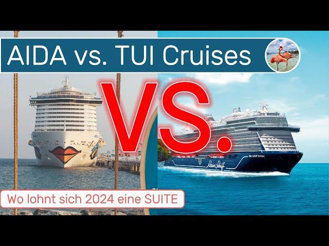 AIDA vs. Mein Schiff  - Wo gibts mehr fürs Geld  - Suitenvorteile 2024 #aida #tuicruises