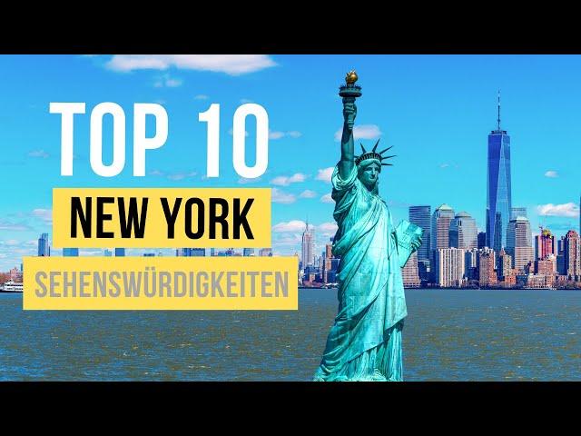 Top 10 New York Sehenswürdigkeiten für deinen Urlaub