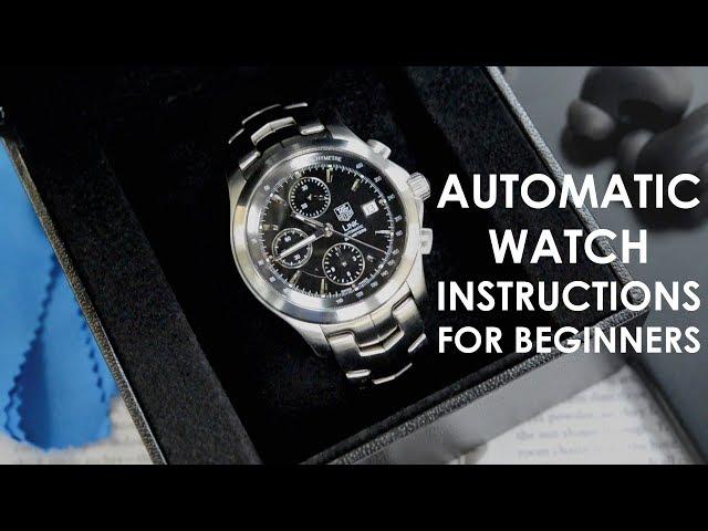 Automatic Watch Instructions for Beginners | Chronostore