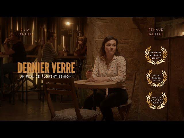 Dernier verre - 48HFP Montpellier 2022 (Prix du public / Meilleure actrice / Meilleur montage)