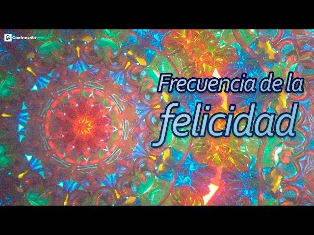 Frecuencia de la Felicidad, Musica para Liberar Serotonina, Dopamina, Endorfinas/Relajante Solfeggio