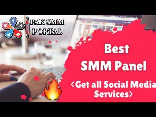 Best SMM Panel For Services| PAK SMM PORTAL