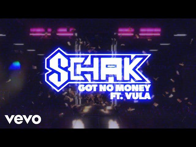 Schak - Got No Money (Visualiser) ft. Vula