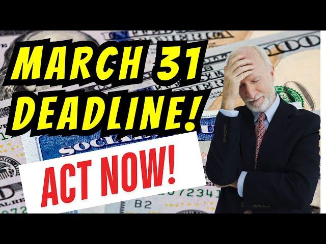 NEW Social Security RULE STARTS March 31! ARE YOU READY!?!