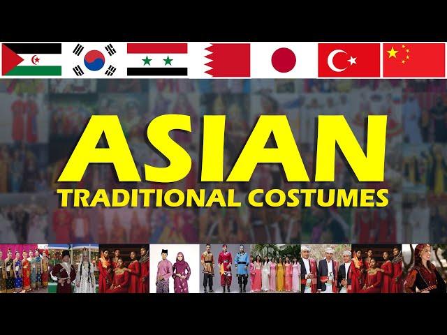 Traditional Costumes of Countries Across Asia | 48 Asian Countries