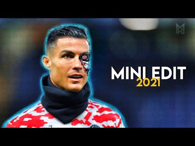 Cristiano Ronaldo - Mini Edit - Crazy skills & Goals • 2021-22