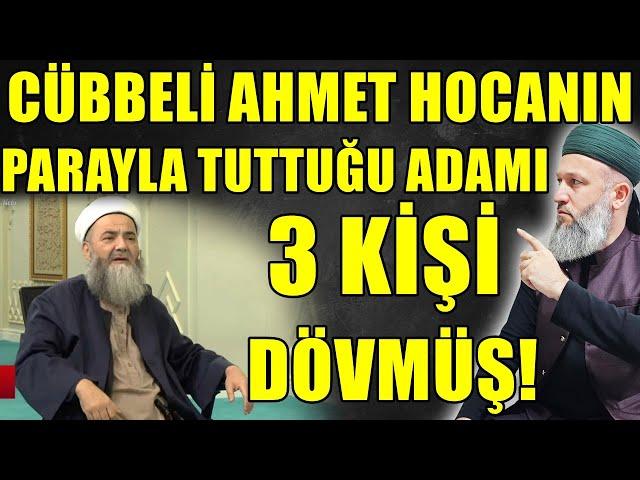 CÜBBELİ AHMET HOCANIN PARA İLE TUTTUĞU ADAM! TEZGAH BU İŞ! Hüseyin ÇEVİK