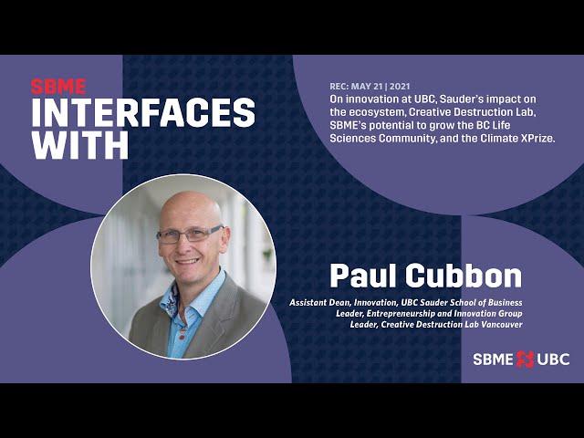 SBME Interfaces with Paul Cubbon