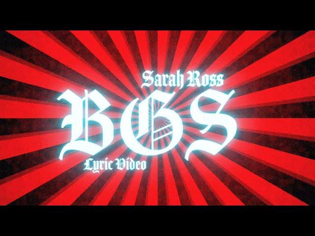 Sarah Ross - B.G.S. (Official Lyric Video)