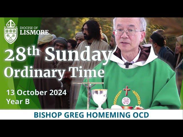 Catholic Mass Today 28th Sunday Ordinary Time 13 October 2024 Bishop Greg Homeming Lismore Australia